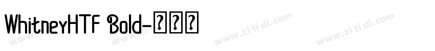 WhitneyHTF Bold字体转换